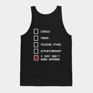 Relationship status Tank Top